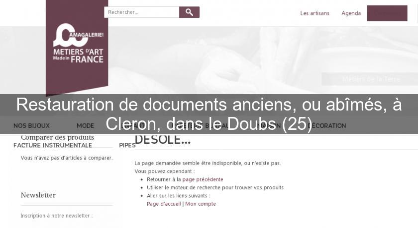 Restauration de documents anciens, ou abîmés, à Cleron, dans le Doubs (25) Restauration de documents anciens, ou abîmés, à Cleron, dans le Doubs (25)