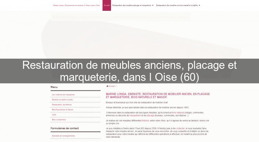 Restauration de meubles anciens, placage et marqueterie, dans l'Oise (60) Restauration de meubles anciens, placage et marqueterie, dans l'Oise (60)