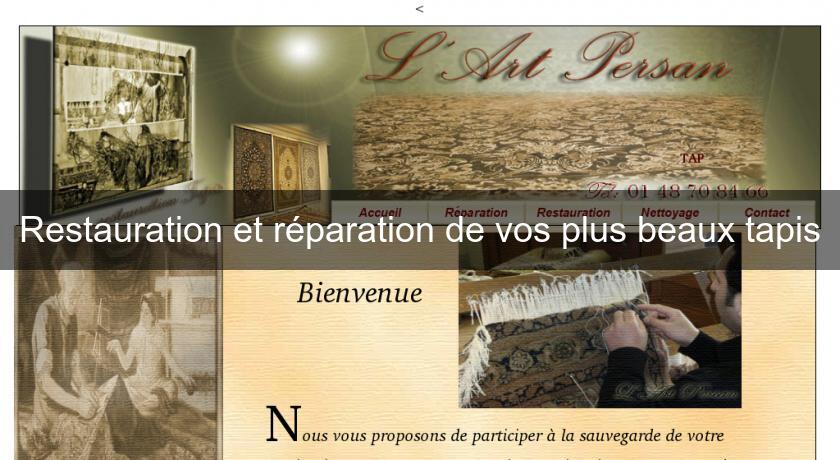 Restauration et réparation de vos plus beaux tapis