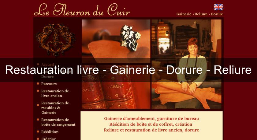 Restauration livre - Gainerie - Dorure - Reliure