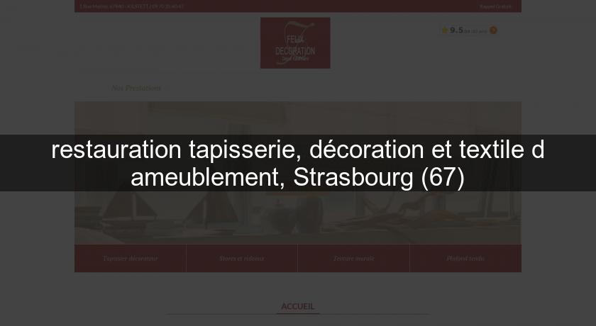restauration tapisserie, décoration et textile d'ameublement, Strasbourg (67) restauration tapisserie, décoration et textile d'ameublement, Strasbourg (67)