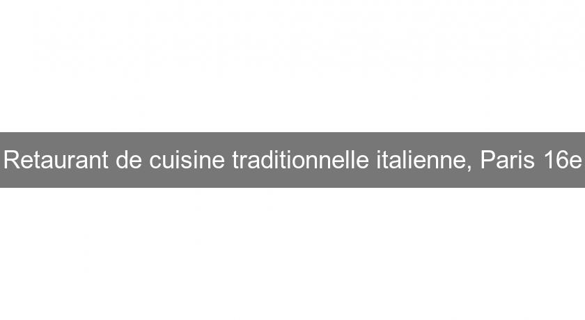 Retaurant de cuisine traditionnelle italienne, Paris 16e