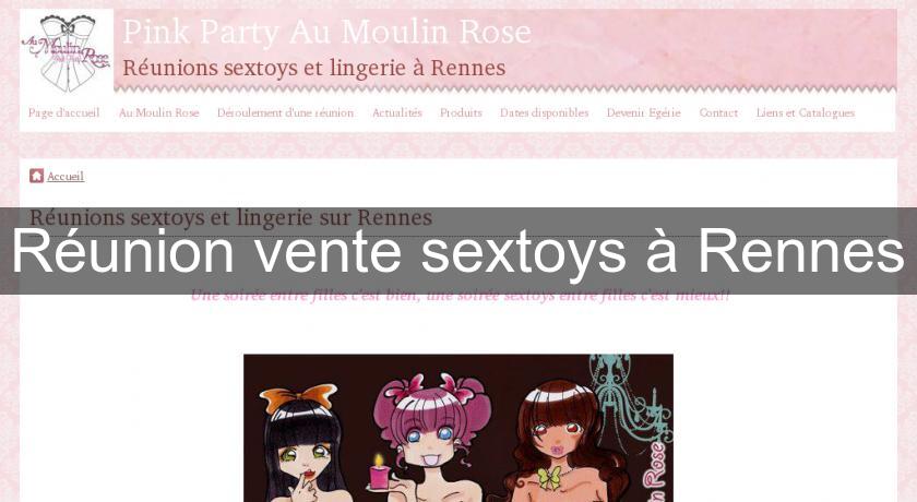 Réunion vente sextoys à Rennes Réunion vente sextoys à Rennes