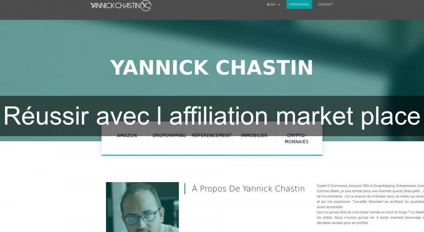 Réussir avec l'affiliation market place Réussir avec l'affiliation market place