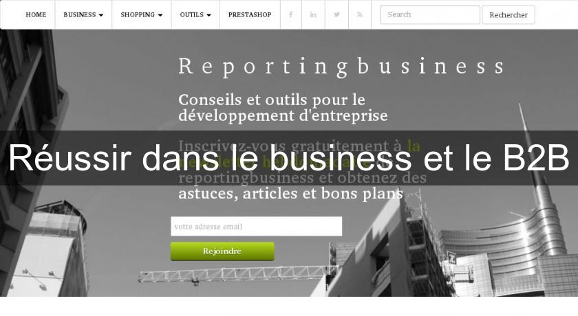 Réussir dans le business et le B2B