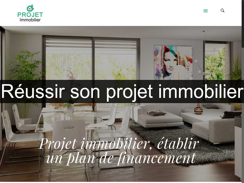 Réussir son projet immobilier