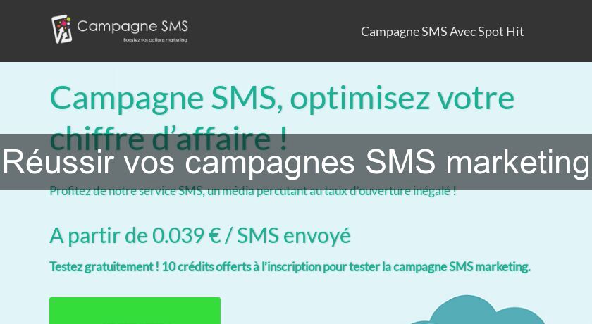 Réussir vos campagnes SMS marketing Réussir vos campagnes SMS marketing