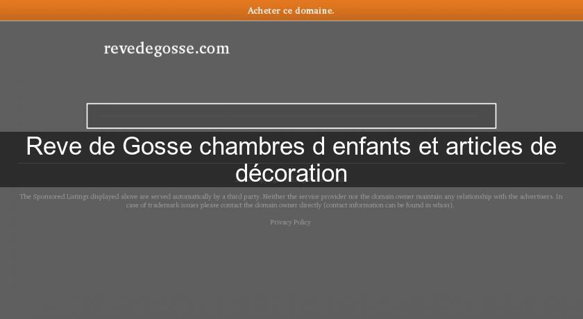 Reve de Gosse chambres d'enfants et articles de décoration Reve de Gosse chambres d'enfants et articles de décoration