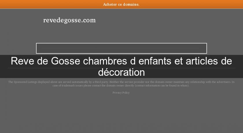 Reve de Gosse chambres d'enfants et articles de décoration