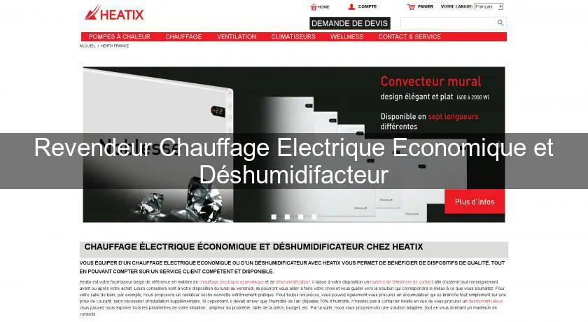Revendeur Chauffage Electrique Economique et Déshumidifacteur