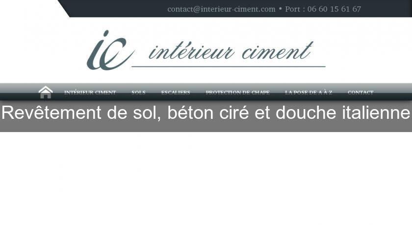 Revêtement de sol, béton ciré et douche italienne Revêtement de sol, béton ciré et douche italienne