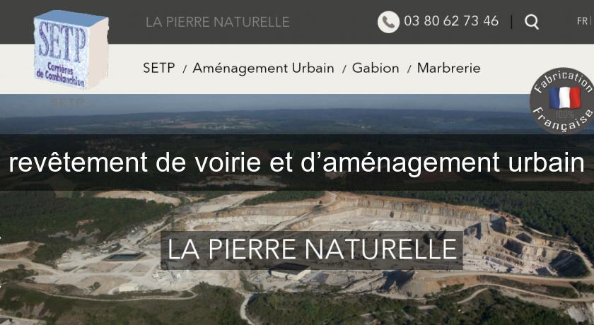 revêtement de voirie et d’aménagement urbain