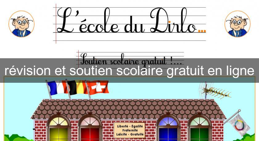 révision et soutien scolaire gratuit en ligne révision et soutien scolaire gratuit en ligne