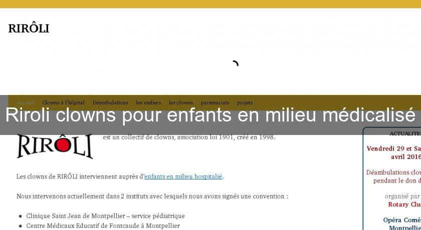 Riroli clowns pour enfants en milieu médicalisé Riroli clowns pour enfants en milieu médicalisé
