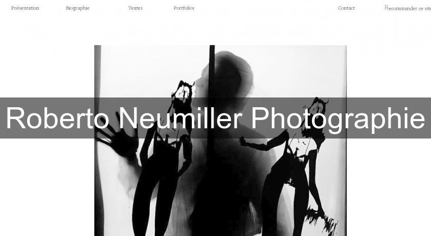 Roberto Neumiller Photographie Roberto Neumiller Photographie