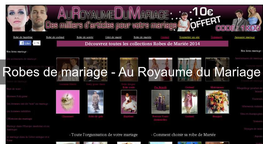 Robes de mariage - Au Royaume du Mariage Robes de mariage - Au Royaume du Mariage