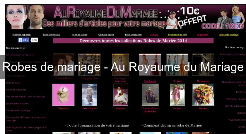 Robes de mariage - Au Royaume du Mariage