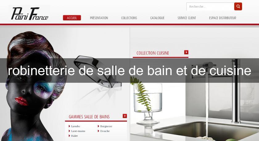 robinetterie de salle de bain et de cuisine robinetterie de salle de bain et de cuisine