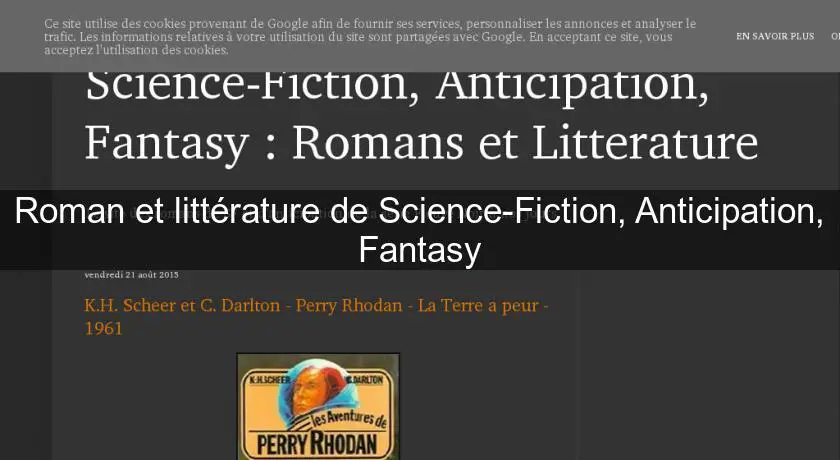Roman et littérature de Science-Fiction, Anticipation, Fantasy