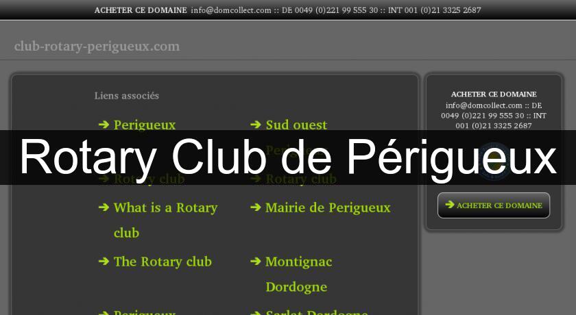 Rotary Club de Périgueux Rotary Club de Périgueux