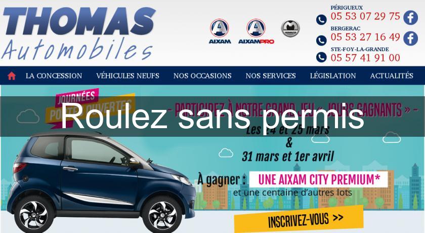 Roulez sans permis Roulez sans permis
