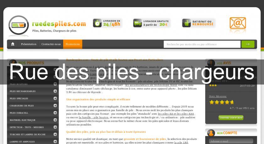 Rue des piles - chargeurs Rue des piles - chargeurs