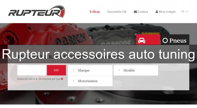 Rupteur accessoires auto tuning