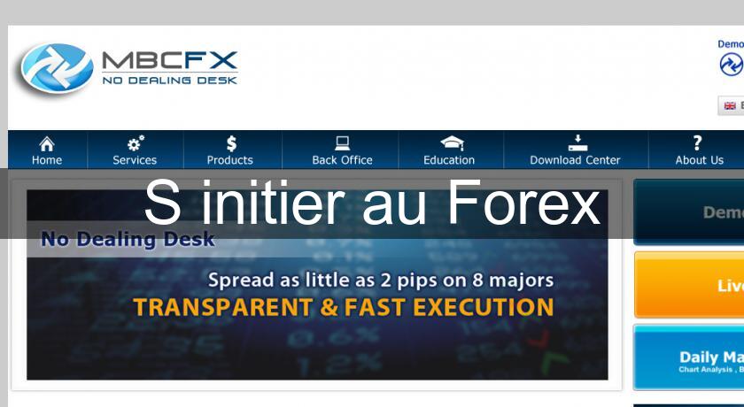 S'initier au Forex S'initier au Forex