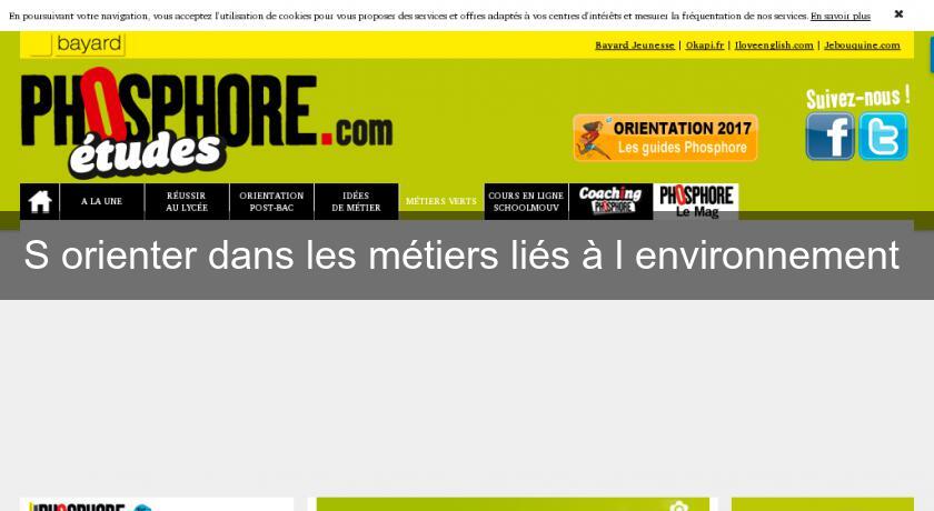 S'orienter dans les métiers liés à l'environnement S'orienter dans les métiers liés à l'environnement