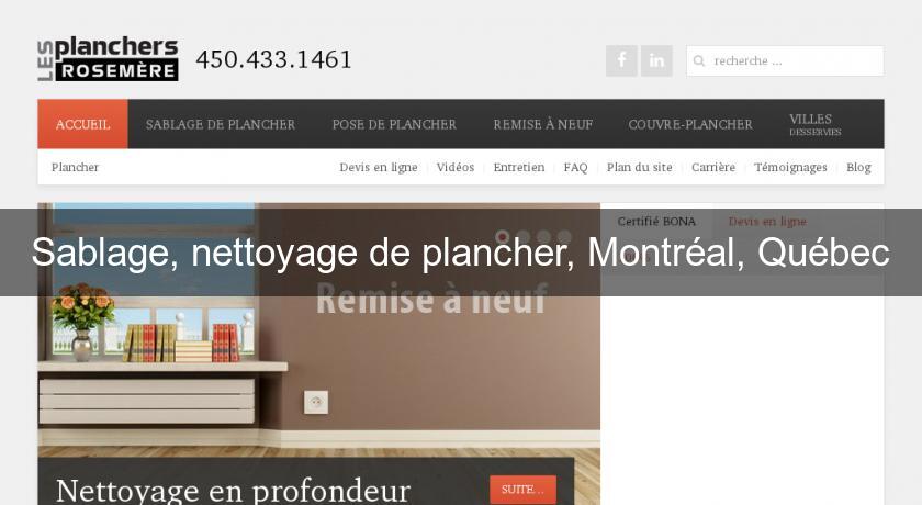 Sablage, nettoyage de plancher, Montréal, Québec Sablage, nettoyage de plancher, Montréal, Québec