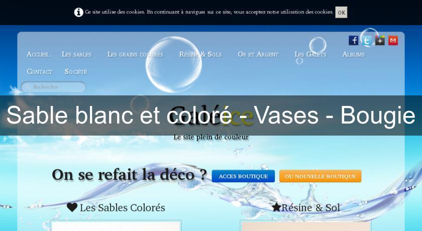 Sable blanc et coloré - Vases - Bougie Sable blanc et coloré - Vases - Bougie