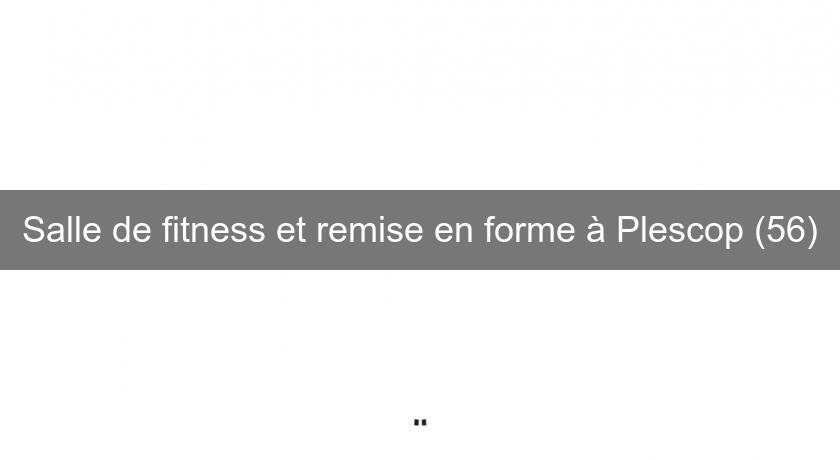 Salle de fitness et remise en forme à Plescop (56)