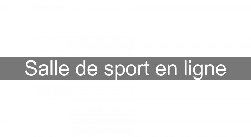 Salle de sport en ligne