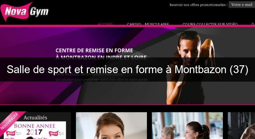 Salle de sport et remise en forme à Montbazon (37) Salle de sport et remise en forme à Montbazon (37)
