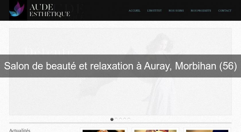 Salon de beauté et relaxation à Auray, Morbihan (56) Salon de beauté et relaxation à Auray, Morbihan (56)