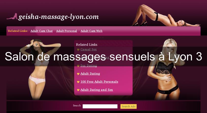 Salon de massages sensuels à Lyon 3 Salon de massages sensuels à Lyon 3