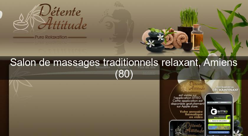 Salon de massages traditionnels relaxant, Amiens (80) Salon de massages traditionnels relaxant, Amiens (80)