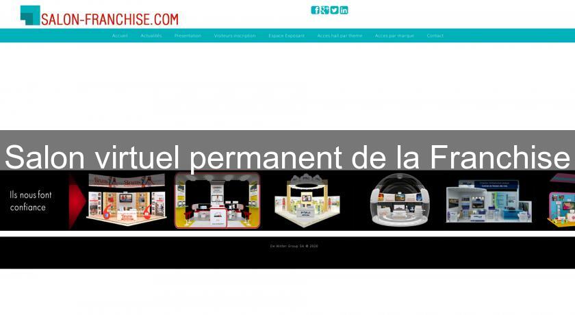 Salon virtuel permanent de la Franchise