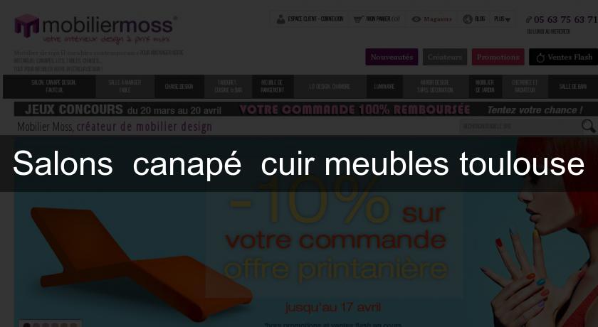Salons canapé cuir meubles toulouse Salons canapé cuir meubles toulouse