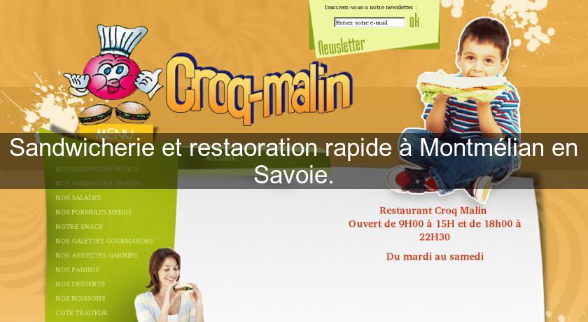 Sandwicherie et restaoration rapide à Montmélian en Savoie. Sandwicherie et restaoration rapide à Montmélian en Savoie.