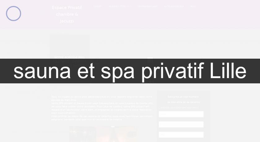 sauna et spa privatif Lille