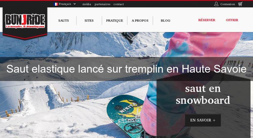 Saut elastique lancé sur tremplin en Haute Savoie