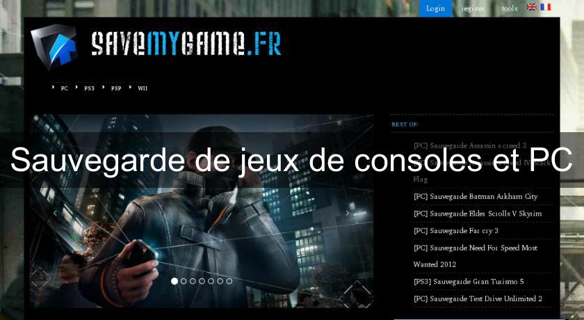 Sauvegarde de jeux de consoles et PC