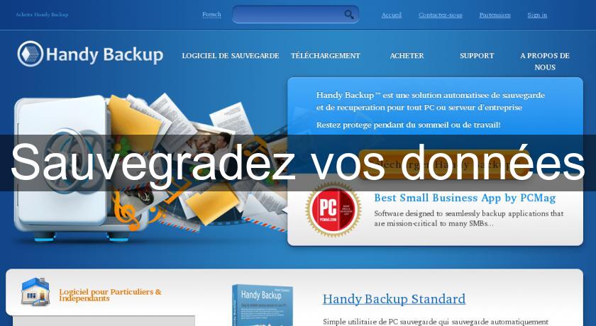 Sauvegradez vos données Sauvegradez vos données