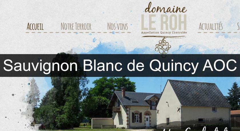 Sauvignon Blanc de Quincy AOC Sauvignon Blanc de Quincy AOC