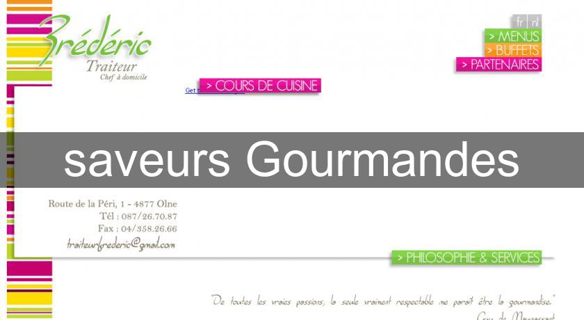 saveurs Gourmandes saveurs Gourmandes