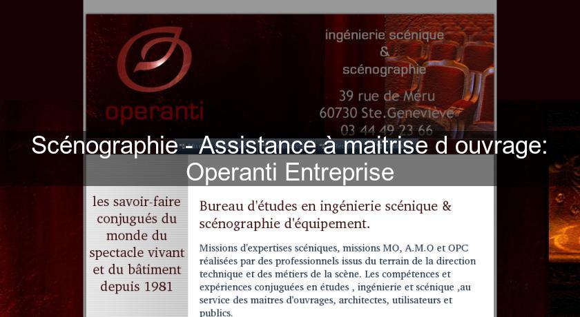 Scénographie - Assistance à maitrise d'ouvrage: Operanti Entreprise