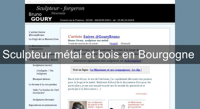 Sculpteur métal et bois en Bourgogne Sculpteur métal et bois en Bourgogne