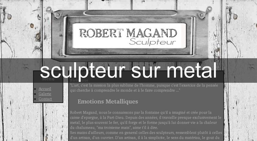 sculpteur sur metal