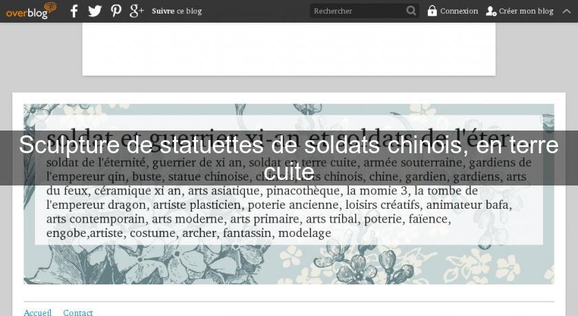 Sculpture de statuettes de soldats chinois, en terre cuite Sculpture de statuettes de soldats chinois, en terre cuite